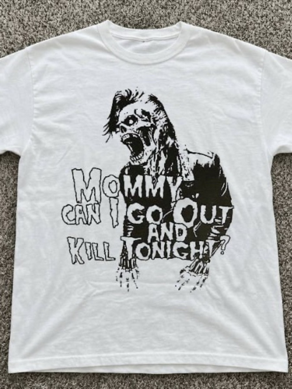 White Mommy can I go out and kill tonight T shirt